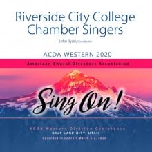 ACDA Western 2020 Riverside City College Chamber Singers CD