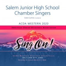 ACDA Western 2020 Salem Junior High Chamber Singers CD