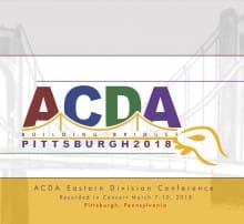 2018 ACDA Eastern Division Conference March 7-10, 2018 Complete Conference 16 MP3 on disc