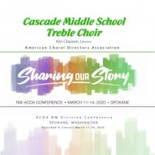 ACDA Northwestern 2020 Cascade Middle School Treble Choir CD