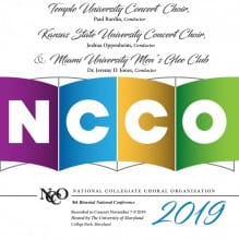 NCCO 2019 - National Collegiate Choral Organization : Temple University Concert Choir, Kansas State University Concert Choir, & Miami University Men's Glee Club MP3